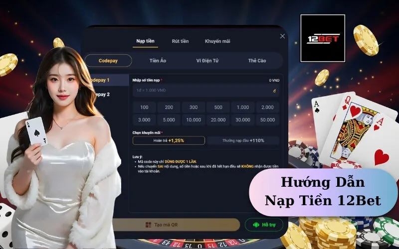 Hướng Dẫn Nạp Tiền 12Bet