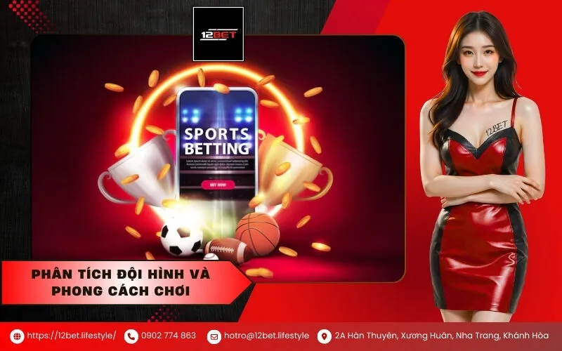 Phân tích đội hình và phong cách chơi